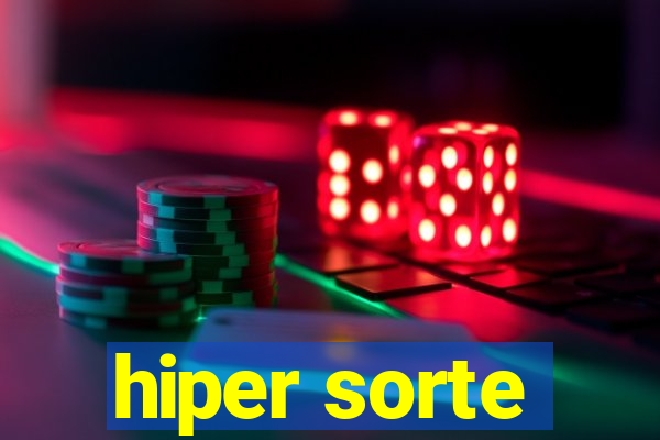 hiper sorte